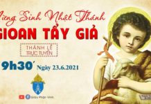GPVO – Thánh lễ trực tuyến ngày 23-6-2021: Lễ Sinh nhật Thánh Gioan Tẩy giả, lúc 19g30