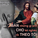 Chúa nhật XXVIII thường niên, năm B: Các bài suy niệm & chú giải Lời Chúa