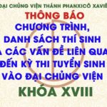 Thông báo về chương trình, danh sách thí sinh và những điều liên quan đến kỳ thi tuyển vào ĐCV Thánh Phanxicô Xaviê, khóa XVIII