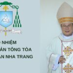 Bổ nhiệm Giám quản Tông tòa Giáo phận Nha Trang