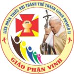 Liên Đoàn TNTT Thánh Gioan Phaolô II – GP. Vinh: Thông báo Đại hội và Hành hương Trợ tá – Samari II