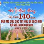 ĐẠI LỄ HÀNH HƯƠNG || KỶ NIỆM 140 NĂM NGÀY ĐỨC MẸ GIẢI CỨU CÁC TÍN HỮU BỊ BÁCH HẠI TẠI NÚI ĐÁ BẢO NHAM ( 19/11/1885 – 19/11/2025 )